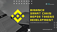 BEP20 Token Development – A Detailed Explanation on BNB Chain