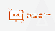 Magento 2 API - Create Cart Price Rule