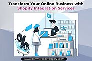 Transform Your Online Business with Shopify Integration Services