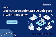 Transforming Online Retail: How Ecommerce Software Developers Shape the Industry