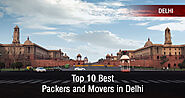 10 Best Packers and Movers in Delhi