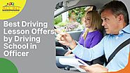 The Best Driving Lesson Offers by Driving School Officer
