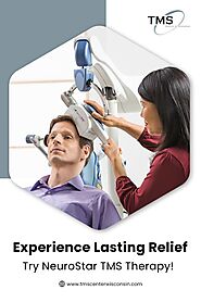 Experience Lasting Relief: Discover NeuroStar TMS Therapy