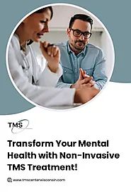 Transform Your Mental Health with Non-Invasive TMS Treatment