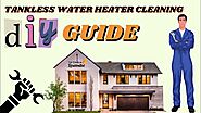 Tankless Water Heater Cleaning – DIY Guide