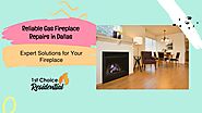 Reliable Gas Fireplace Repairs in Dallas: Expert Solutions for Your Fireplace