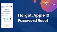 I forgot. Apple ID Password Reset