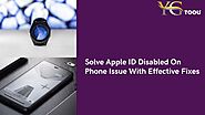 Solve Apple ID Disabled On Phone Issue With Effective Fixes