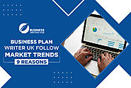 Business Plan Writer UK Follow Market Trends – 9 Reasons