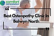 Best Osteopathy Clinic in Balwyn North: Where Expertise Meets Empathy