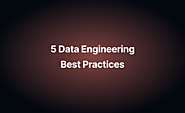 What best practices should data engineers follow? | Secoda