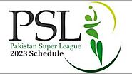 Pakistan Super League Schedule - HBL PSL 8 2023 Schedule
