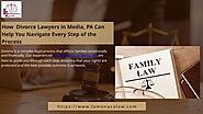 How Divorce Lawyers in Media, PA Can Help You Navigate Every Step of the Process