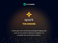 Test Automation Framework | Spark - The Engine TestEvolve