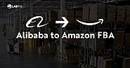 Alibaba to Amazon FBA: What is It & How Does It work? - Lab 916
