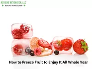 Freeze Seasonal Fruit and Enjoy Frozen Fruits the Whole Year