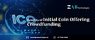 Benefits of Initial Coin Offering crowdfunding | ICO Advantages to know