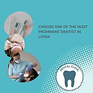 Choose One of the Most Prominent Dentist in Lithia