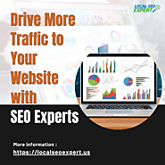 Drive More Traffic to Your Website with SEO Experts