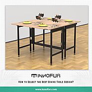 How to Select the Best Dining Table Design?