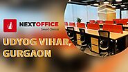 Advantages of Renting an Office Space in Gurgaon with Next Office