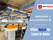 Office Space for Lease in Noida - Next Office