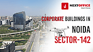Top Corporate Buildings in Noida Sector 142 for Startups and Established Companies