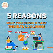 5 Reason why you should take the IELTS Coaching