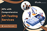 Maximizing the Reliability of APIs with Comprehensive API Testing Services