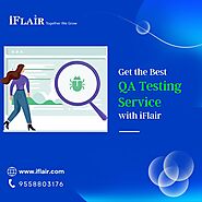Get the Best QA Testing Service with iFlair