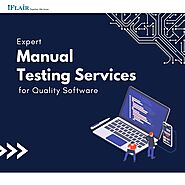 Expert Manual Testing Services for Quality Software