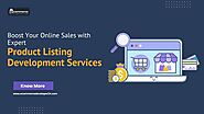 Boost Your Online Sales with Expert Product Listing Development Services