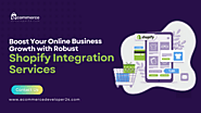 Boost Your Online Business Growth with Robust Shopify Integration Services