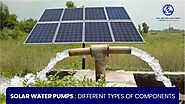 Solar Water Pumps: Different Types of Components