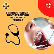 Finding the Right Dentist for You in Valrico, Florida