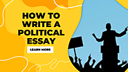 Best Guide on How to Write a Political Essay | Assignment Santa