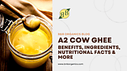 A2 Cow Ghee: Benefits, Ingredients, Nutritional Facts & More – B&B Organics