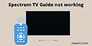 Spectrum TV Guide Not Working Here Is The Quick Fixes