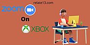 Get Your Zoom Meetings On Xbox/Xbox One In 2022