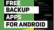 The Best 7 Backup Apps for Android Devices