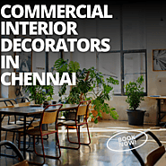 Looking for Commercial interior designers in Chennai