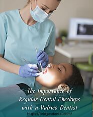 The Importance of Regular Dental Checkups with a Valrico Dentist