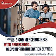 Empower Your E-Commerce Business with Professional Dropshipping Integration service