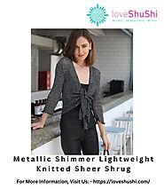 Stay Stylish with Our Lightweight Knitted Sheer Shrug | Love ShuShi
