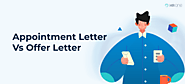 Difference Between Appointment Letter & Offer Letter