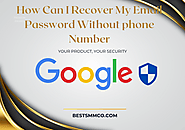 How Can I Recover My Email Password Without phone Number | by Alonso Sesco | Medium