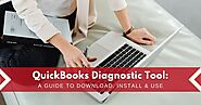 QuickBooks Diagnostic Tool: A Guide To Download, Install & Use
