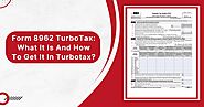 Form 8962 TurboTax: What It Is And How To Get It In TurboTax?