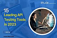 15 Leading API Testing Tools in 2023