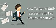 File Your Self-Assessment Tax Return by January 31st to Avoid Penalties